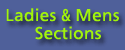 Ladies and Mens Sections